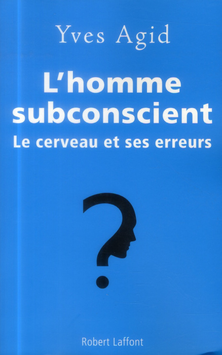 Emprunter L'homme subconscient. Le cerveau et ses erreurs livre