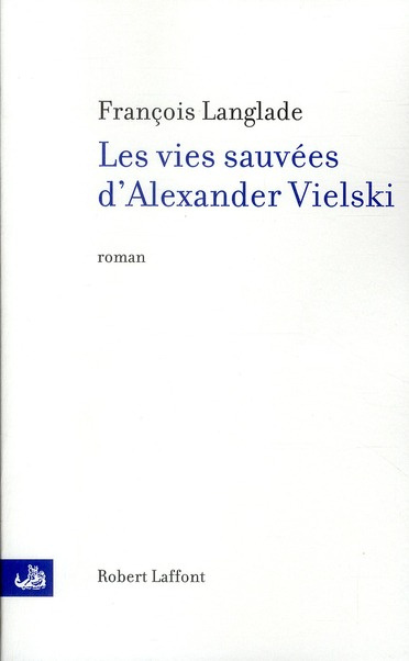 Emprunter Les vies sauvées d'Alexander Vielski livre