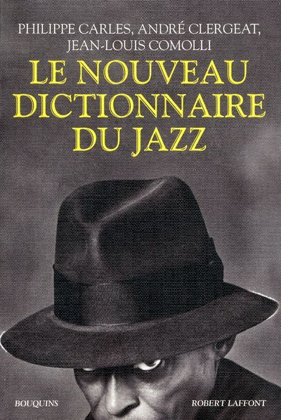 Emprunter Le Nouveau Dictionnaire du jazz livre