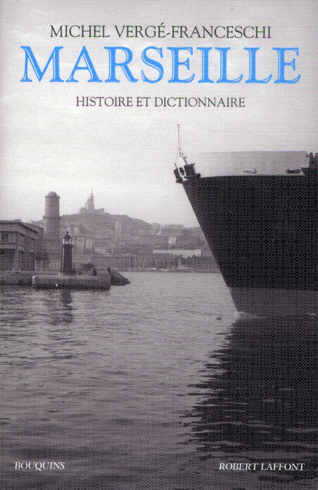 Emprunter Marseille. Histoire et dictionnaire livre