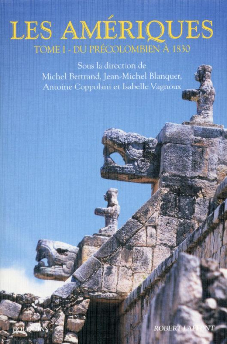 Emprunter Les Amériques. Tome 1, Du Précolombien à 1830 livre