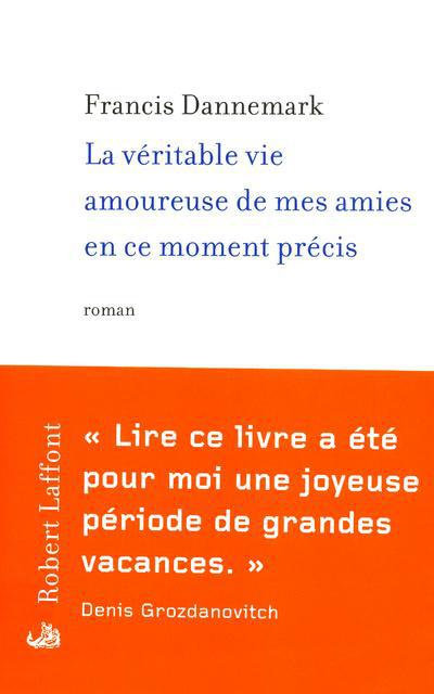 Emprunter La véritable vie amoureuse de mes amies en ce moment précis livre