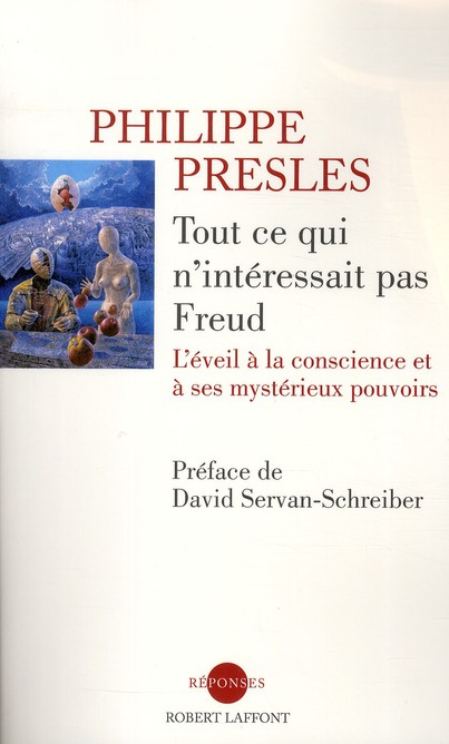 Emprunter Tout ce qui n'interessait pas Freud. L'éveil à la conscience et à ses mystérieux pouvoirs livre