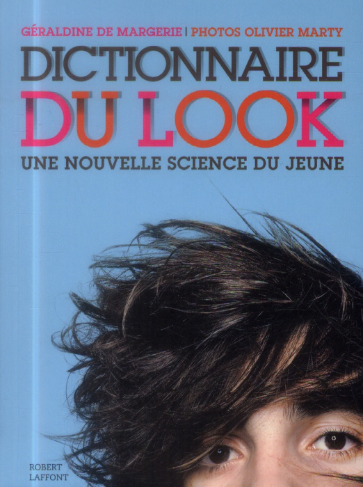 Emprunter Dictionnaire du look. Une nouvelle science du jeune livre