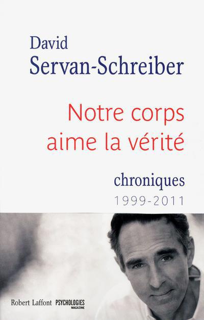 Emprunter Notre corps aime la vérité. Chroniques 1999-2011 livre