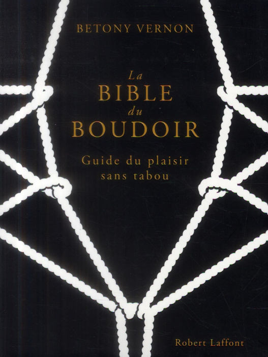 Emprunter La bible du boudoir. Guide du plaisir sans tabou livre