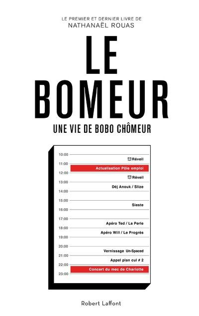 Emprunter Le bomeur. Une vie de bobo chômeur livre