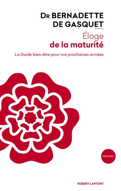 Emprunter Eloge de la maturité. Le guide bien-être pour vos prochaines années livre