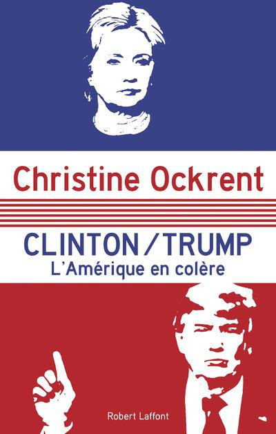 Emprunter Clinton / Trump. L'Amérique en colère livre