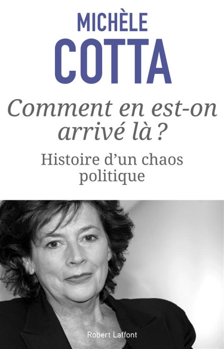 Emprunter Comment en est-on arrive là ? Histoire d'un chaos politique livre