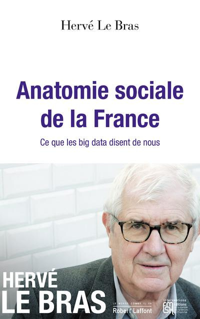 Emprunter Anatomie sociale de la France. Ce que les big data disent de nous livre