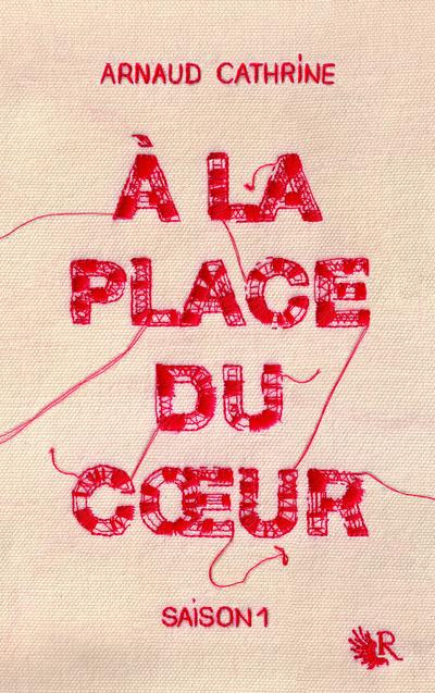 Emprunter A la place du coeur Saison 1 livre