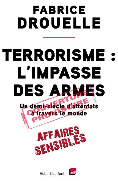 Emprunter Terrorisme, l'impasse des armes livre