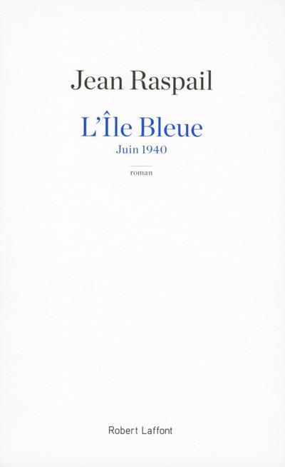 Emprunter L'île bleue. Juin 1940 livre