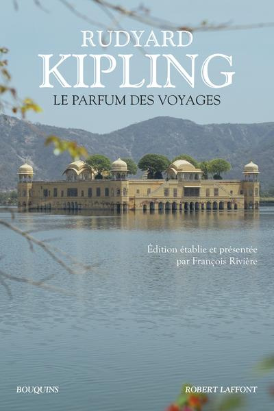 Emprunter Le parfum des voyages. Chroniques et reportages (1887-1913) livre