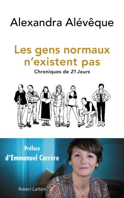 Emprunter Les gens normaux n'existent pas. Chroniques de 21 Jours livre