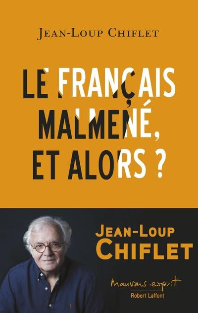 Emprunter Le français malmené, et alors ? livre