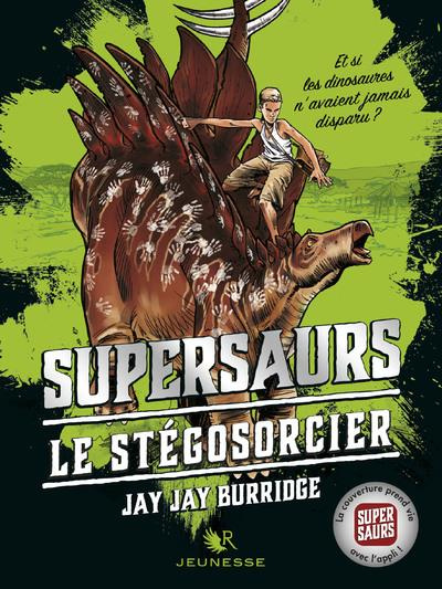 Emprunter Supersaurs Tome 2 : Le stégosorcier livre