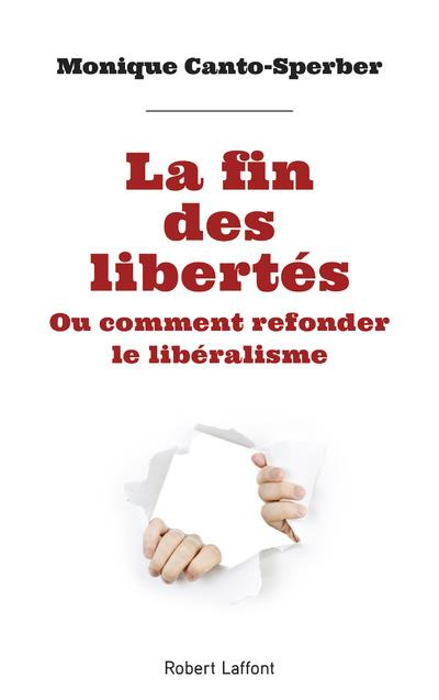 Emprunter La fin des libertés. Ou Comment refonder le libéralisme livre