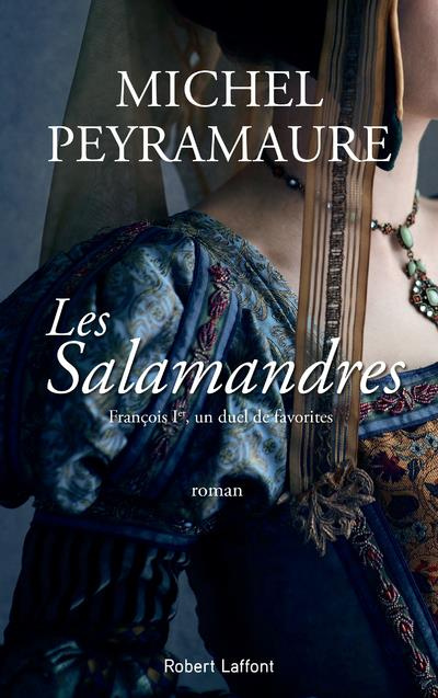 Emprunter Les Salamandres. François Ier, un duel de favorites livre