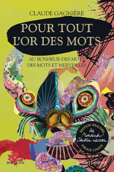 Emprunter Pour tout l'or des mots. Au bonheur des mots et merveilles, Edition collector livre