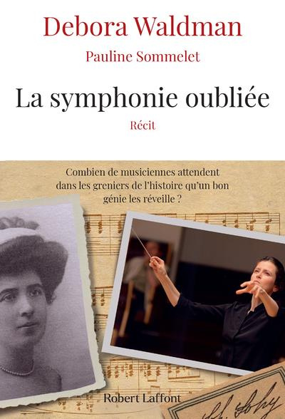 Emprunter La symphonie oubliée livre