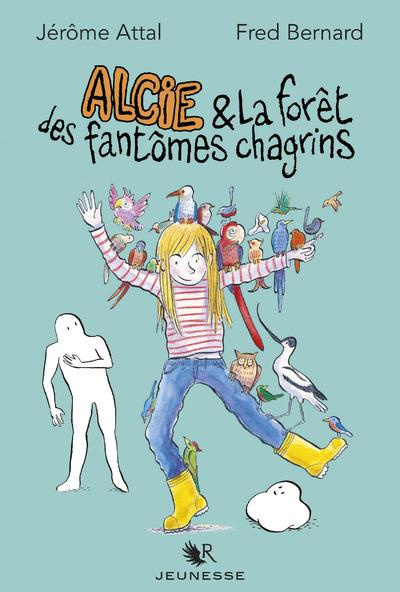 Emprunter Alcie : Alcie & la forêt des fantômes chagrin livre