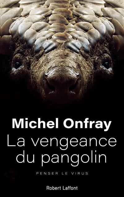 Emprunter La vengeance du pangolin. Penser le virus livre