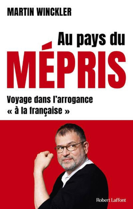 Emprunter Au pays du mépris. Voyage dans l'arrogance