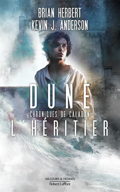 Emprunter Dune : Chroniques de Caladan Tome 3 : L'héritier livre