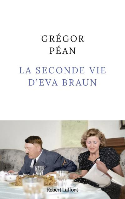 Emprunter La seconde vie d'Eva Braun livre