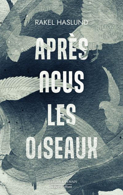 Emprunter Après nous les oiseaux livre