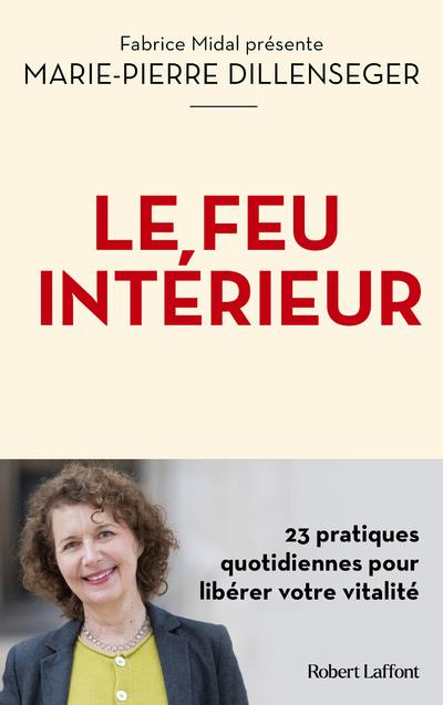 Emprunter Le feu intérieur. 23 pratiques quotidiennes pour libérer votre vitalité livre