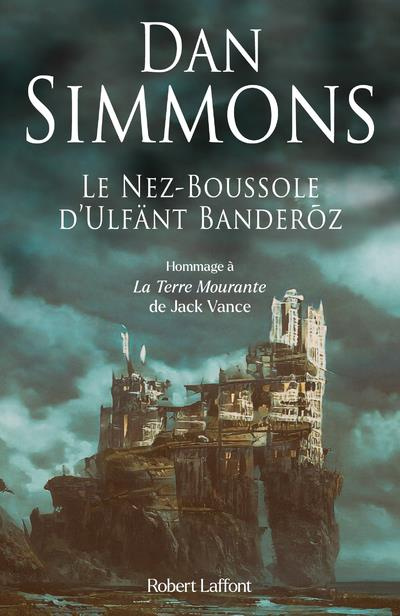 Emprunter Le Nez-Boussole d'Ulfänt Banderoz livre