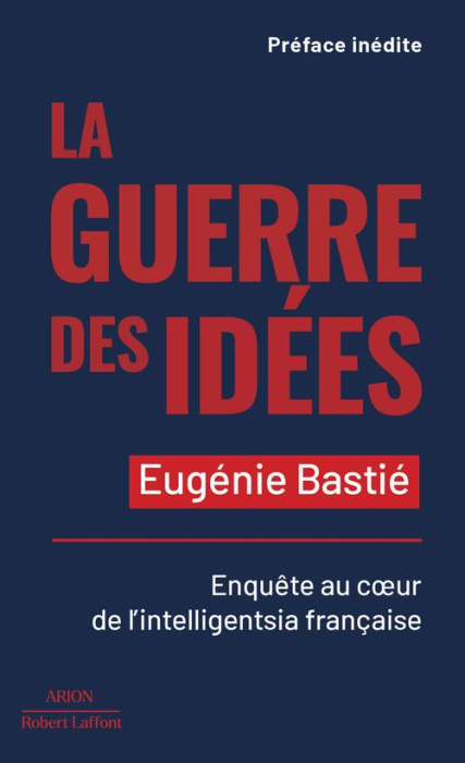 Emprunter La guerre des idées. Enquête au coeur de l'intelligentsia française livre