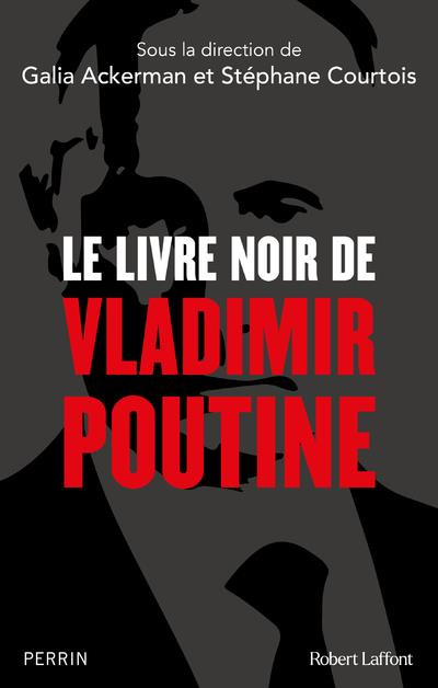 Emprunter Le livre noir de Vladimir Poutine livre