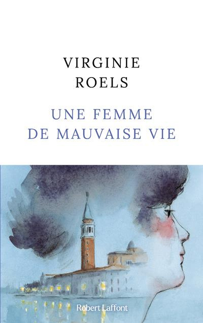 Emprunter Une Femme de mauvaise vie livre