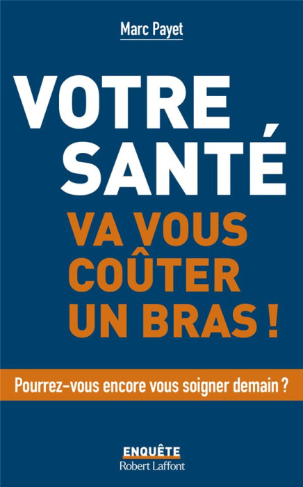 Emprunter Votre santé va vous coûter un bras livre