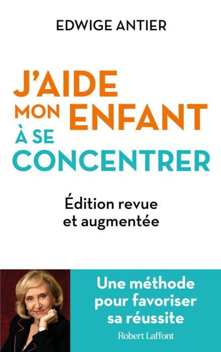 Emprunter J'aide mon enfant à se concentrer. Une méthode pour favoriser sa réussite livre