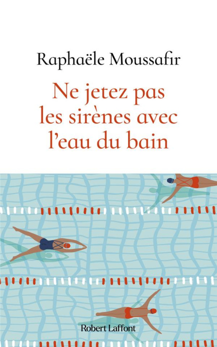Emprunter Ne jetez pas les sirènes avec l'eau du bain livre