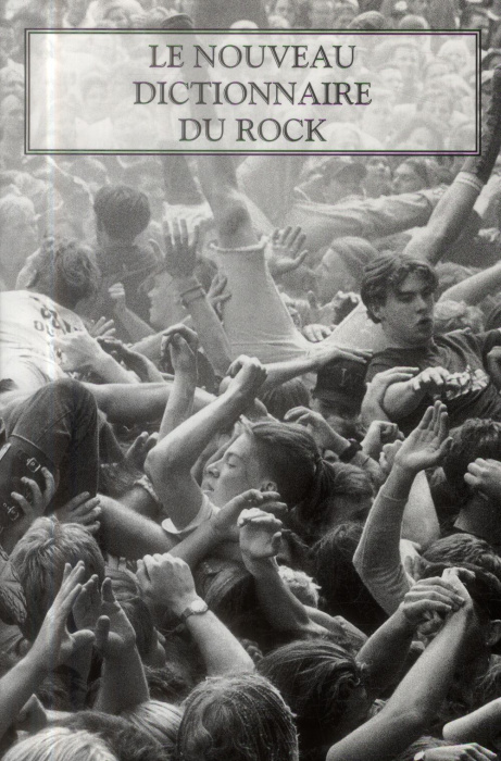 Emprunter Le nouveau dictionnaire du rock. Coffret en 2 volumes livre