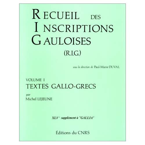 Emprunter Recueil des inscriptions gauloises - tome 1 Textes gallo-grecs. 01 livre