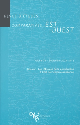 Emprunter Revue d'études comparatives Est-Ouest Volume 34 N° 3 Septembre 2003 : Les réformes de la coopération livre