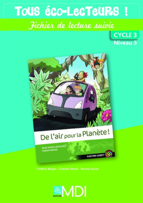 Emprunter Eco-Lectures cycle 3 niveau 3 - De l'air pour la planète - Fichier de lecture suivie livre
