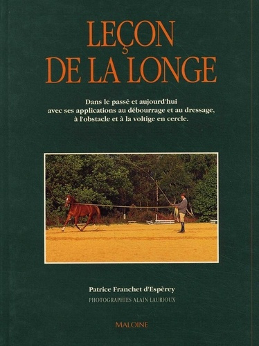 Emprunter Leçon de la longe. Dans le passé et aujourd'hui avec ses applications au débourrage et au dressage, livre