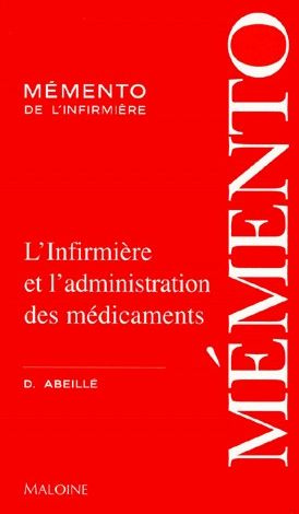 Emprunter L'infirmière et l'administration des médicaments livre
