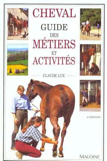Emprunter Cheval : Guide des métiers et activités. 2e édition livre