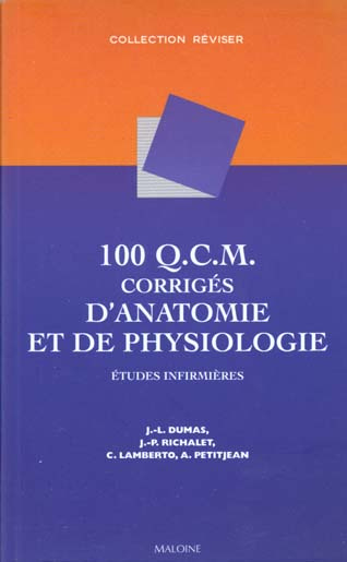 Emprunter 100 QCM corrigés d'anatomie et de physiologie. Etudes infirmières livre