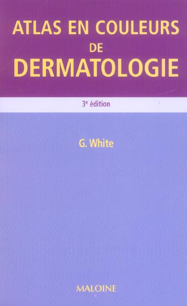 Emprunter Atlas en couleurs de dermatologie. 3e édition livre