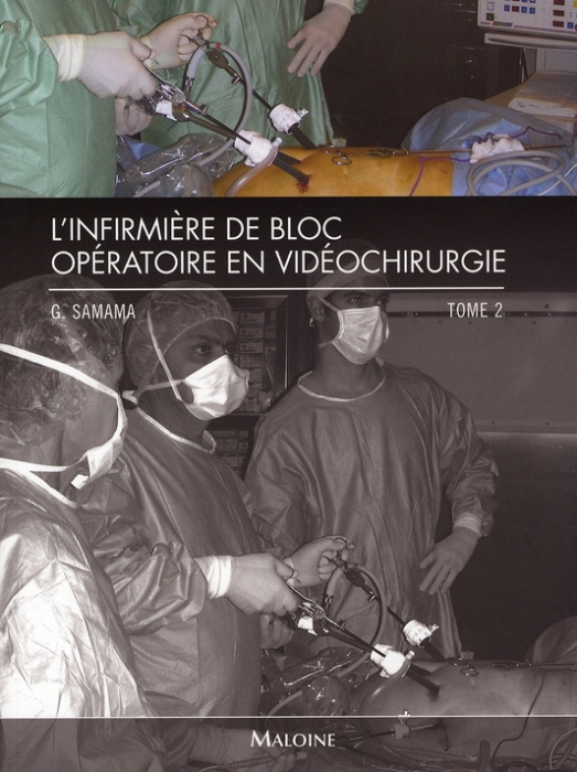 Emprunter L'infirmière de bloc opératoire en vidéochirurgie. Tome 2 livre